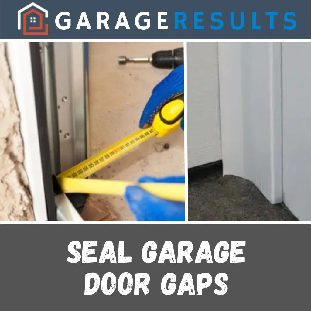 two examples showing how to seal garage door gaps